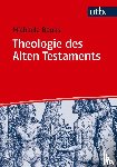 Bauks, Michaela - Theologie des Alten Testaments