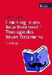 Schnelle, Udo - Einleitung in das Neue Testament und Theologie des Neuen Testaments - Zwei Bände im Kombi-Pack