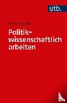 Stykow, Petra - Politikwissenschaftlich arbeiten