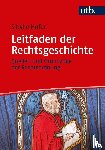 Hofer, Sibylle - Leitfaden der Rechtsgeschichte