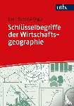  - Schlüsselbegriffe der Wirtschaftsgeographie