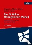Rüegg-Stürm, Johannes, Grand, Simon - Das St. Galler Management-Modell