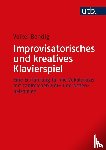Bendig, Volker - Improvisatorisches und kreatives Klavierspiel