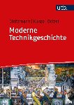 Gleitsmann, Rolf-Jürgen, Kunze, Rolf-Ulrich, Oetzel, Günther - Moderne Technikgeschichte