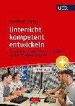 Müller, Manfred - Unterricht kompetent entwickeln