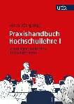  - Praxishandbuch Hochschullehre I