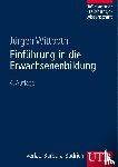 Wittpoth, Jürgen - Einführung in die Erwachsenenbildung