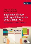  - Erzählende Kinder- und Jugendliteratur im Deutschunterricht