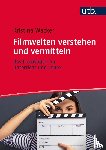Wacker, Kristina - Filmwelten verstehen und vermitteln