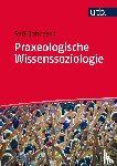 Bohnsack, Ralf - Praxeologische Wissenssoziologie