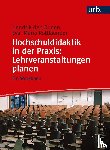 den Ouden, Hendrik, Rottlaender, Eva-Maria - Hochschuldidaktik in der Praxis: Lehrveranstaltungen planen