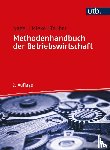 Nagel, Michael, Mieke, Christian, Teuber, Stephan - Methodenhandbuch der Betriebswirtschaft