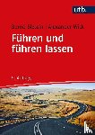 Blessin, Bernd, Wick, Alexander - Führen und führen lassen