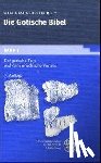  - Gotische Bibel 1. Der gotische Text und seine griechische Vorlage