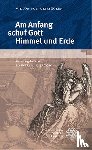 Weizsäcker, Viktor von - Am Anfang schuf Gott Himmel und Erde