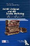  - Astrid Lindgren und der Zweite Weltkrieg