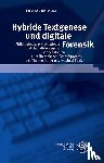 Ries, Thorsten - Hybride Textgenese und digitale Forensik