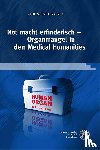 Vogel, Christiane - Not macht erfinderisch - Organmangel in den Medical Humanities