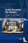  - Erwin Piscators ,Die Räuber'
