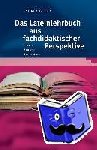 Beyer, Andrea - Das Lateinlehrbuch aus fachdidaktischer Perspektive - Theorie - Analyse - Konzeption