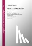 Standing, E. Mortimer - Maria Montessori