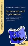  - Hermeneutik und Psychoanalyse - Das Verstehen als Lebensaufgabe, Wissenschaftsmethode und Fundamentalethos