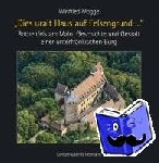 Mogge, Winfried - "Dies uralt Haus auf Felsengrund ..." - Rothenfels am Main: Geschichte und Gestalt einer unterfränkischen Burg