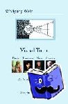 Wein, Wolfgang - Visual Turn - Platon - Descartes - Kant - Cassirer. Die Wende von Empirismus, Analytischer Philosophie und Naturalismus zu einem modernen, rationalistischen Neukantianismus. Zweite, durchgesehene Auflage