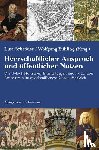  - Herrschaftlicher Anspruch und öffentlicher Nutzen