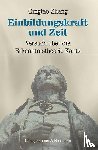 Zhang, Qingtao - Einbildungskraft und Zeit