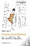Howaldt, Kerstin - Theatrical Event-Machines
