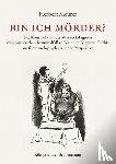 Meurer, Herbert - Bin ich Mörder?