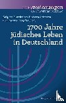 Burrichter, Brigitte, Schmitz, Barbara - 1700 Jahre jüdisches Leben in Deutschland
