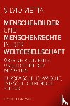 Vietta, Silvio - Menschenbilder und Menschenrechte in der Weltgesellschaft