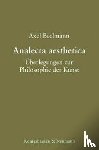 Beelmann, Axel - Analecta aesthetica