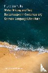 Müller, Franziska - Water Writing and Fluid Borderscapes in Contemporary German-Language Literature