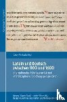  - Latein und Deutsch zwischen 1100 und 1600