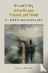 Mehring, Reinhard - Jenseits von Freund und Feind