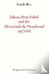 Bee, Guido - Johann Peter Hebel und der ,Rheinländische Hausfreund auf 1816'