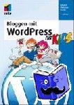 Hanke, Johann-Christian - Content Management mit WordPress für Kids