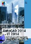 Ridder, Detlef - AutoCAD 2014 und LT 2014: für Architekten und Ingenieure - für Architekten und Ingenieure