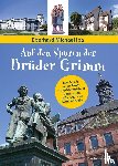 Iba, Eberhard Michael - Auf den Spuren der Brüder Grimm