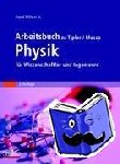 Mills, David - Arbeitsbuch zu Tipler/Mosca Physik für Wissenschaftler und Ingenieure