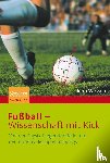 John Wesson, Michael Zillgitt, Carsten Heinisch - Fuball - Wissenschaft mit Kick
