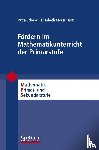 Petra Scherer, Elisabeth Moser Opitz, Friedhelm Padberg - Fordern im Mathematikunterricht der Primarstufe