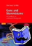 Müller, Kai, Knoop, Volker - Gene und Stammbäume - Ein Handbuch zur molekularen Phylogenetik