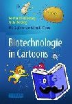 Renneberg, Reinhard, Berkling, Viola - Biotechnologie in Cartoons
