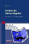 Filler, Andreas - Elementare Lineare Algebra - Linearisieren und Koordinatisieren