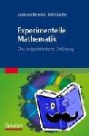 Borwein, Jonathan, Devlin, Keith - Experimentelle Mathematik - Eine beispielorientierte Einführung