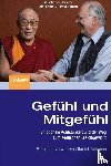 Dalai Lama, Paul Ekman, Matthias Reiss - Gefuhl und Mitgefuhl
